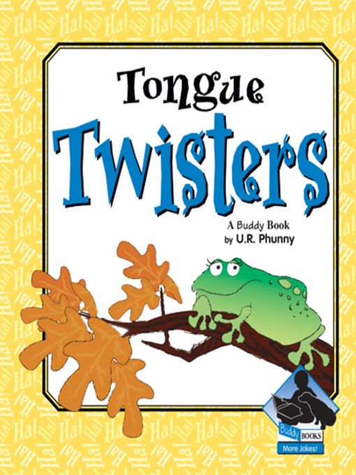 Title details for Tongue Twisters by U. R. Phunny - Available